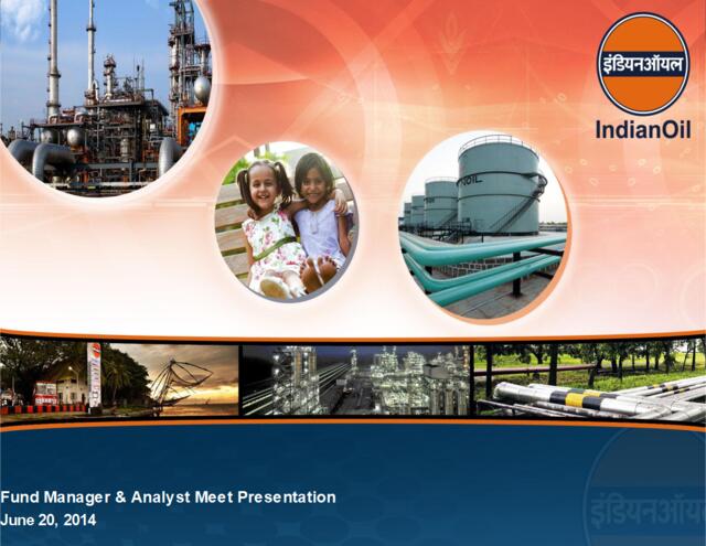 印度石油公司IndianOi-201406_FundManager&AnaystMeetPresentation