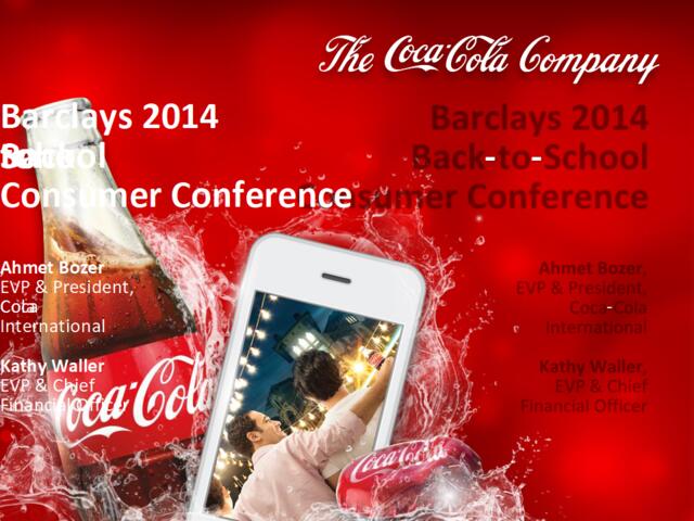 可口可乐CocaCoa-2014_Barcays2014Back-to-SchooConsumerConference_By_President