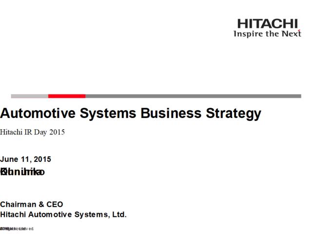 日立电器Hitachi-201506_IRDay-AutomotiveSystemBusinessStrategyPresentation_By_CEO