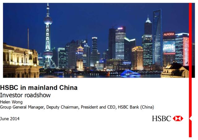 汇丰银行HSBC-201406-HSBCinmainandChina-Investorroadshow_By_CEO