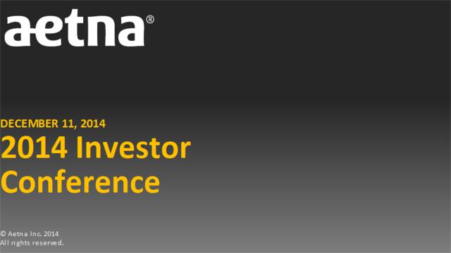 美国安泰保险Aetna-201412-InvestorConferencePresentation