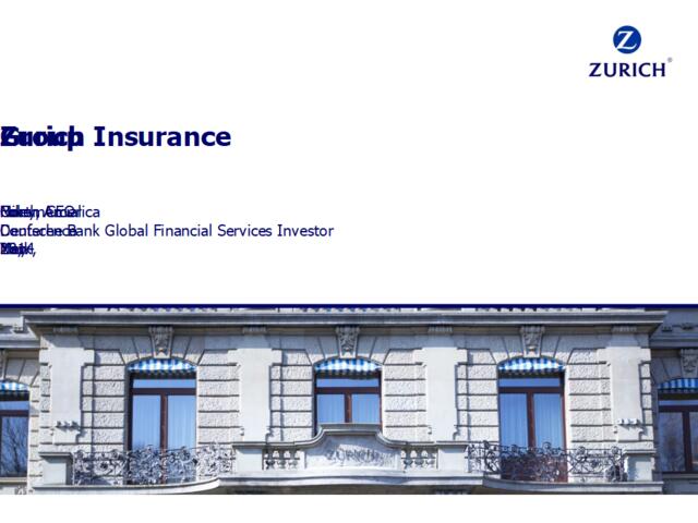 苏黎世保险公司ZurichInsurance-201405_ZIGDeutscheBankPresentation_By_CEO