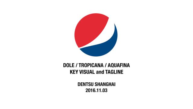 【DENTSU电通】Pepsi品牌策略和创意案-20161102-119P