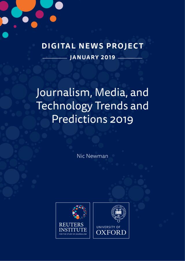 路透&牛津-2019年TMT新闻、媒体和技术趋势预测（英文）-2019.1-48页