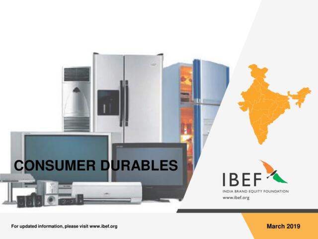 IBEF-印度消费者耐用品行业报告（2019年3月）（英文）-2019.3-32页