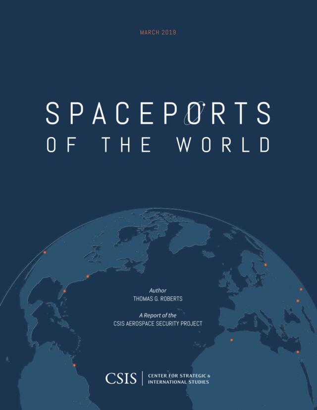 全球航天发射场报告-CSIS-2019.3-84页