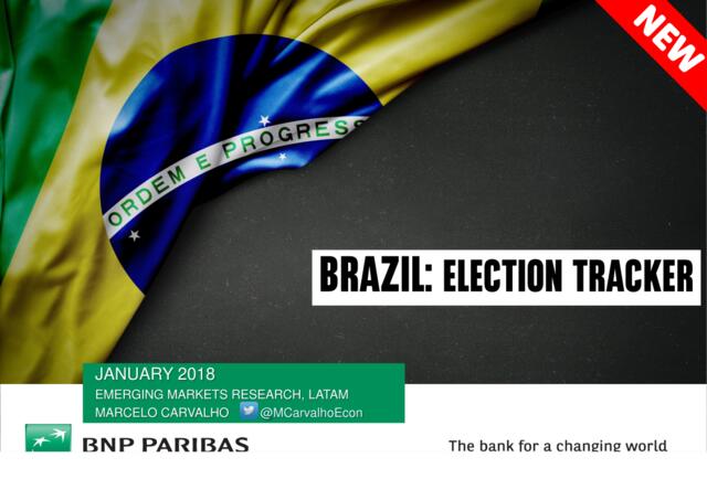巴黎银行-巴西-宏观形势-巴西：选举追踪-20180131-71页