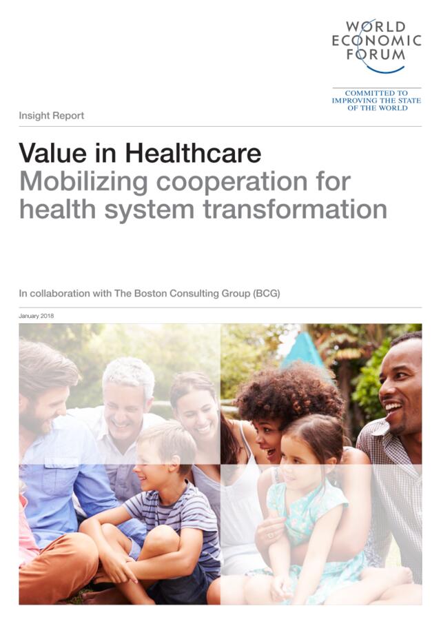 世界经济论坛-医疗保健价值：动员医疗卫生体系转型合作（英文）-2018.1-30页